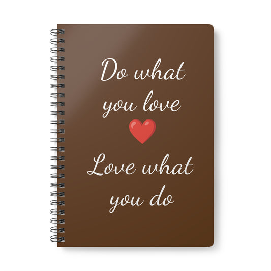 Do What You Love” Motivational Notebook – A5 Wirobound, Softcover Journal for Inspiration, Writing, and Creativity
